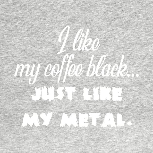 I Like My Coffee Black... On Black by SandiTyche